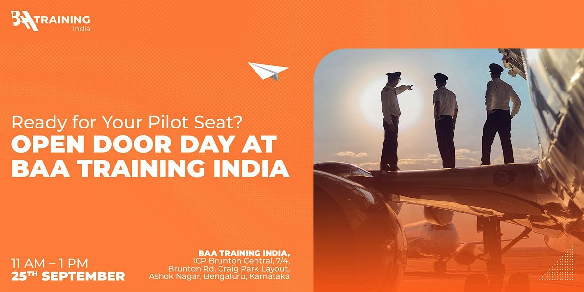 Live Event: Ready for Your Pilot Seat? Open Door Day at BAA Training India