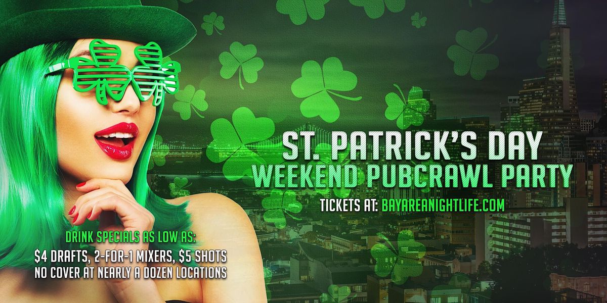 San Francisco St Patrick's Day Pub Crawl Party Sunday