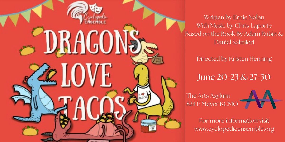 Dragons Love Tacos - Cyclopedic Ensemble