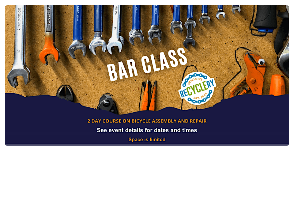 June BAR Class (Bicycle Assembly and Repair)