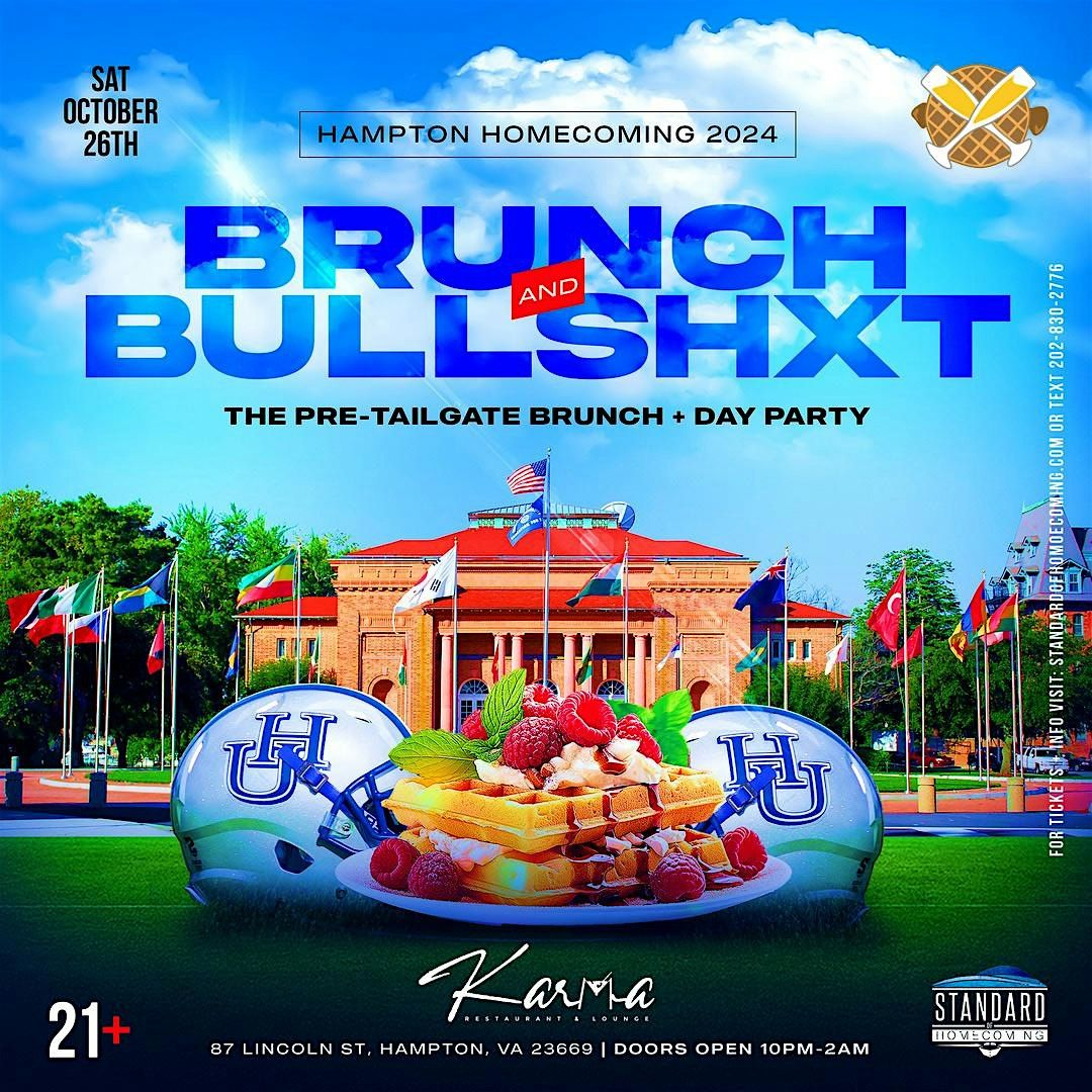 BRUNCH X BULLSHIT: HAMPTON HOMECOMING PRE-TAILGATE BRUNCH & DAY PARTY