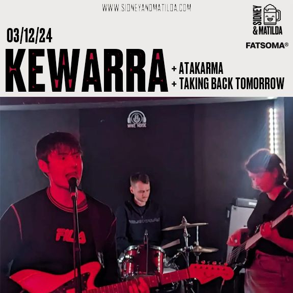 Kewarra + Atakarma + Taking Back Tomorrow