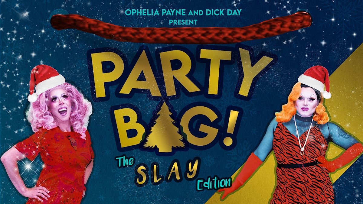 Party Bag- The Slay Edition