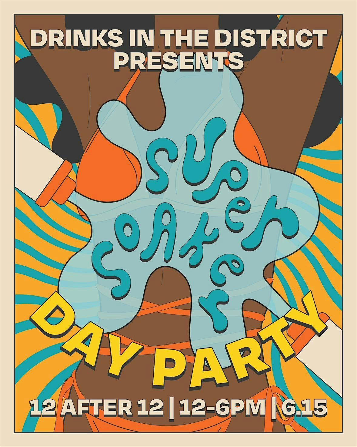SUPER SOAKER: DC'S WETTEST DAY PARTY