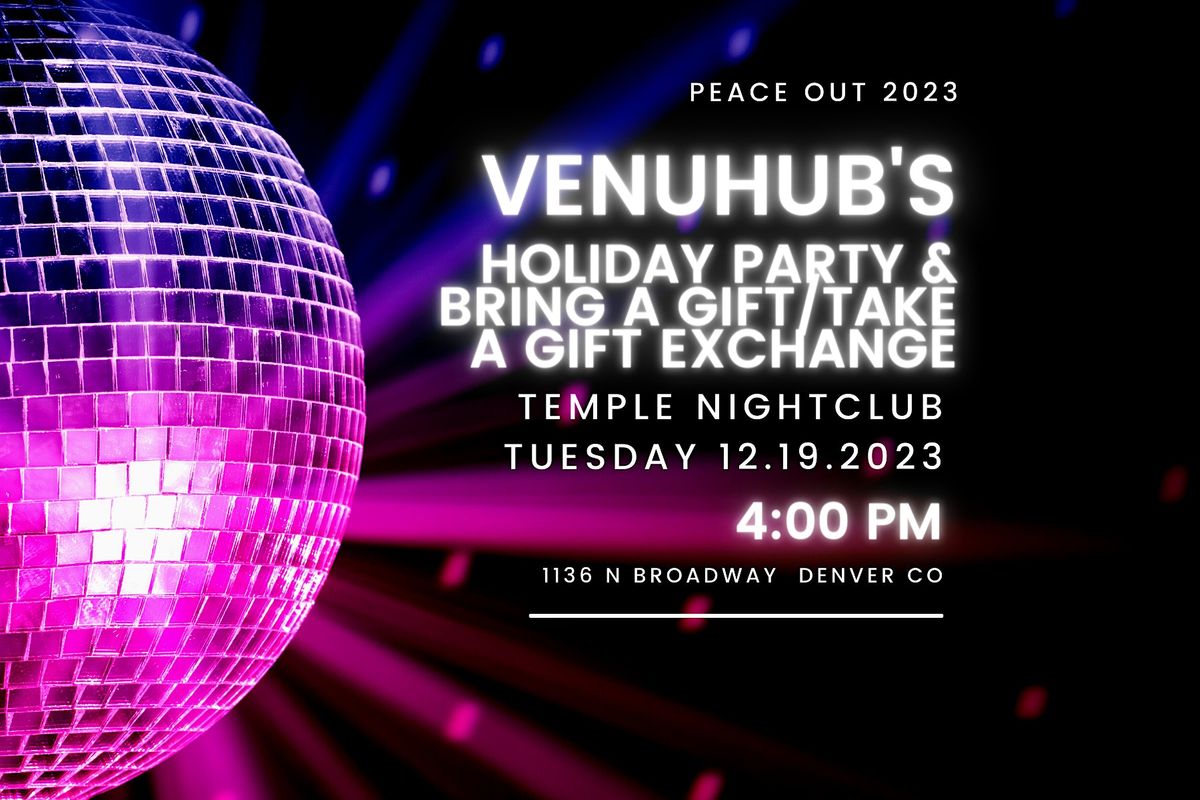 Last Dance with VenuHub in 2023 - Holiday Party & Gift Exchange at TEMPLE