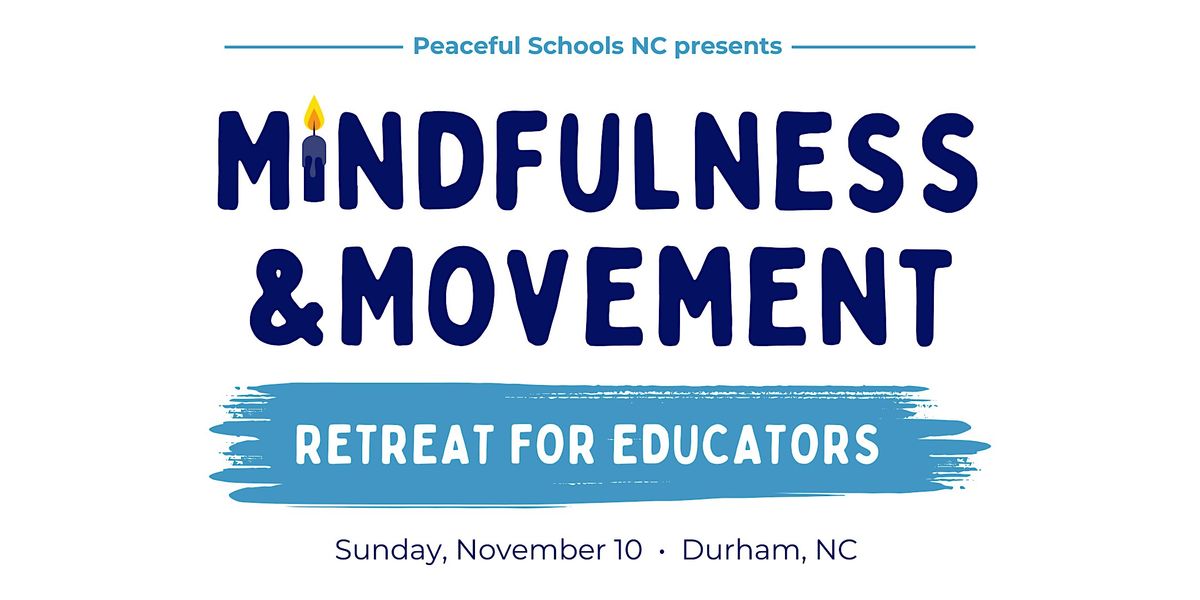 Mindfulness and Movement Retreat for Educators