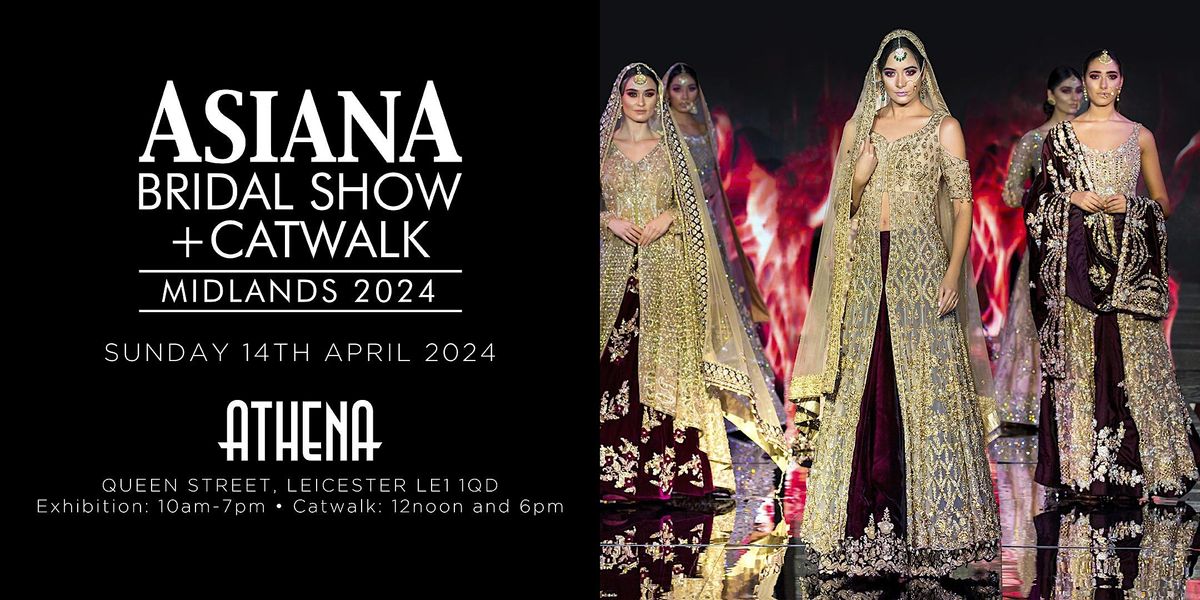 Asiana Bridal Show Midlands - Sun 14 April 2024
