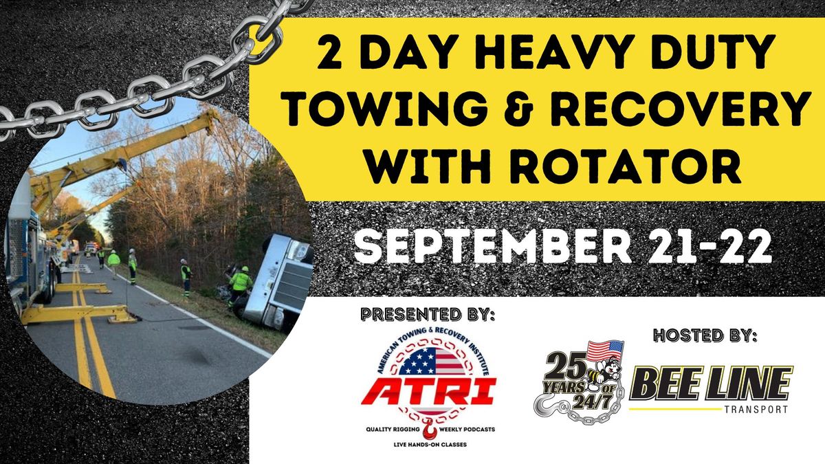 2 Day Heavy Duty Towing w\/Rotator - **Free Electric Vehicle Seminar