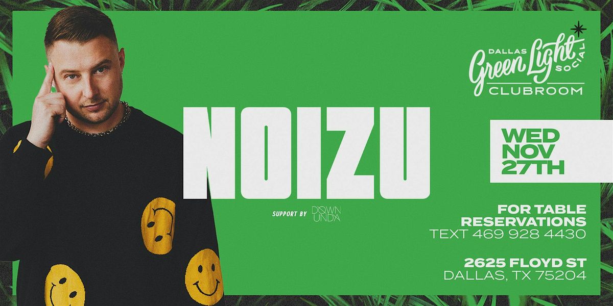 NOIZU at Green Light Social