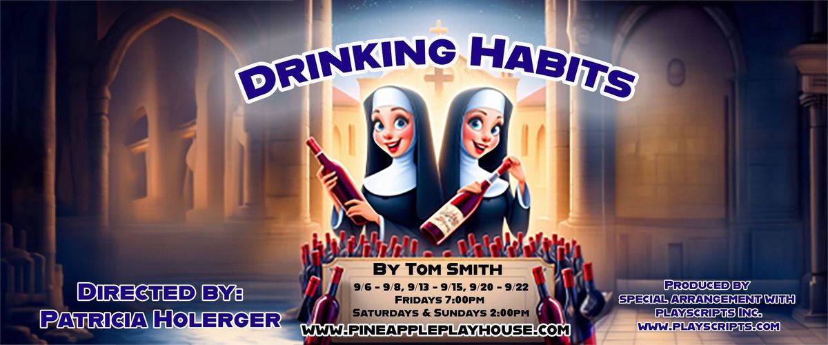 Drinking Habits by Tom Smith at the Pineapple Playhouse