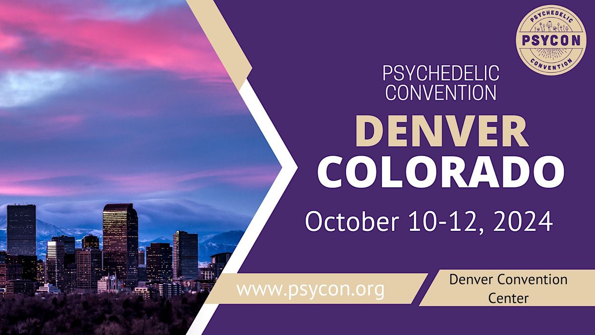 Psycon Psychedelic Convention Denver October 10-12