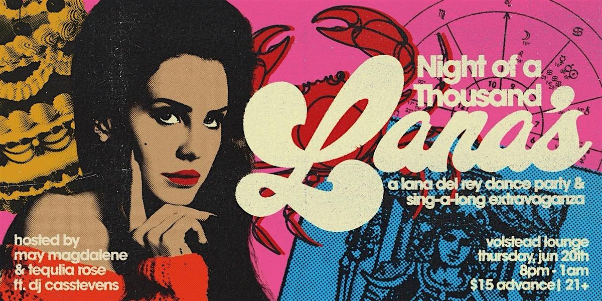 Night of A Thousand Lana's: a Lana Del Rey Dance Party & Sing-A-Long