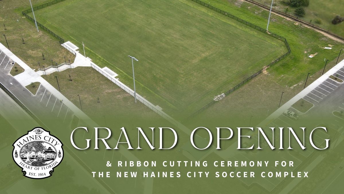 Haines City Soccer Complex Grand Opening & Ribbon Cutting