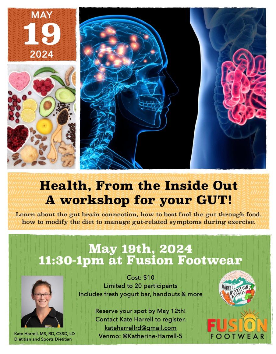 Health, From the Inside Out, a workshop for your GUT!