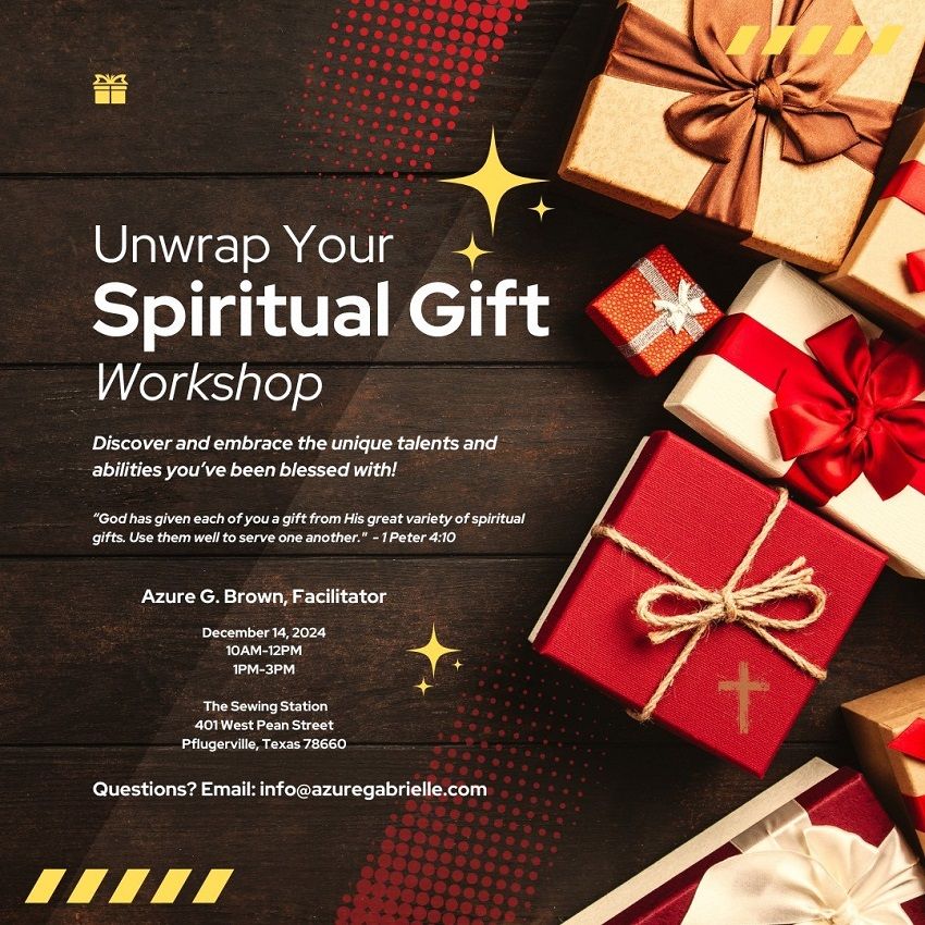 Unwrapping Your Spiritual Gifts