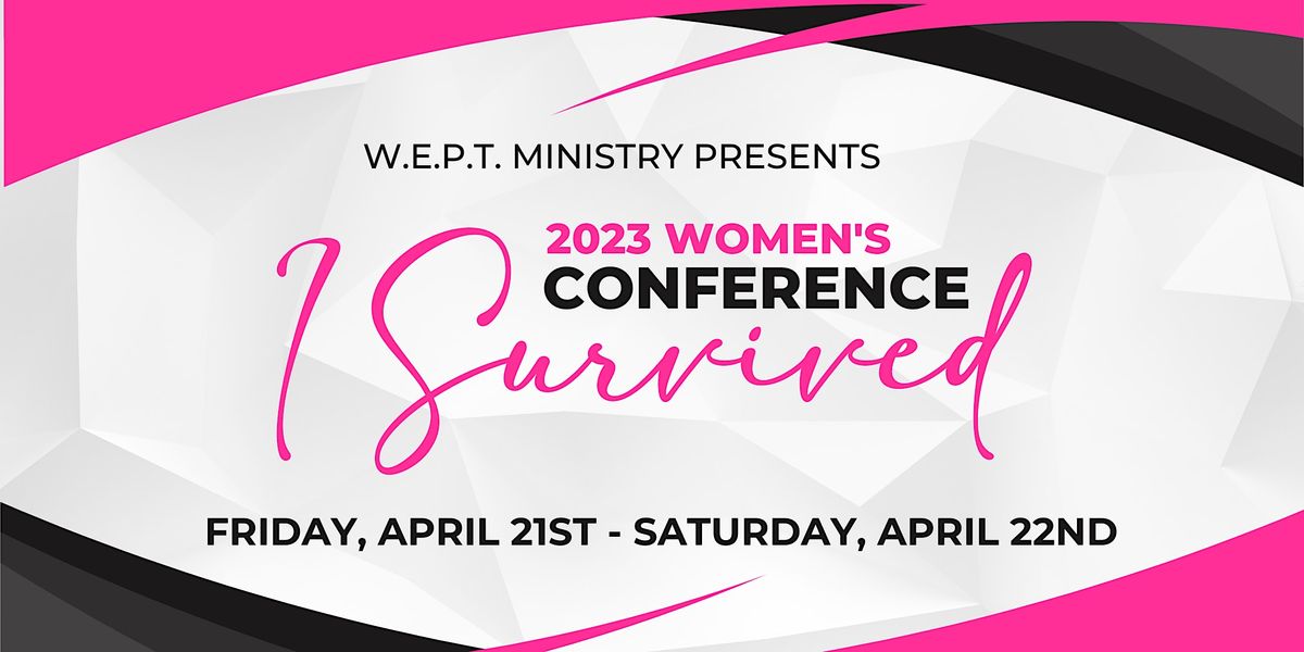 "I Survived" - W.E.P.T. Ministry 2023 Women's Conference