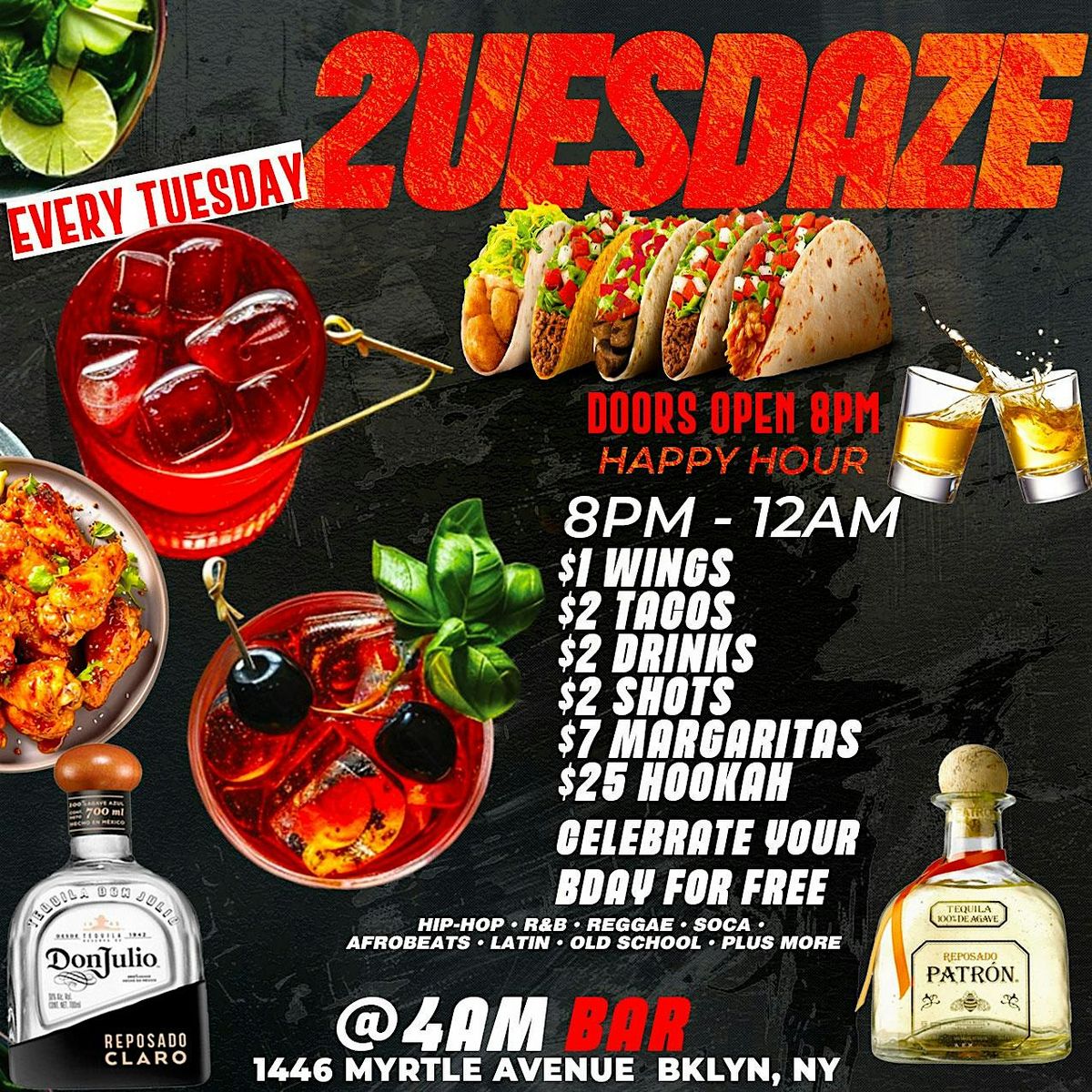 2UESDAZE \u2022 $1 WINGS \u2022 $2 TACOS \u2022  $2 DRINKS \u2022 $7 MARGARITAS \u2022 HOOKAH