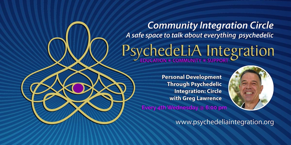 Personal Development Through Psychedelic Integration: Circle with Greg