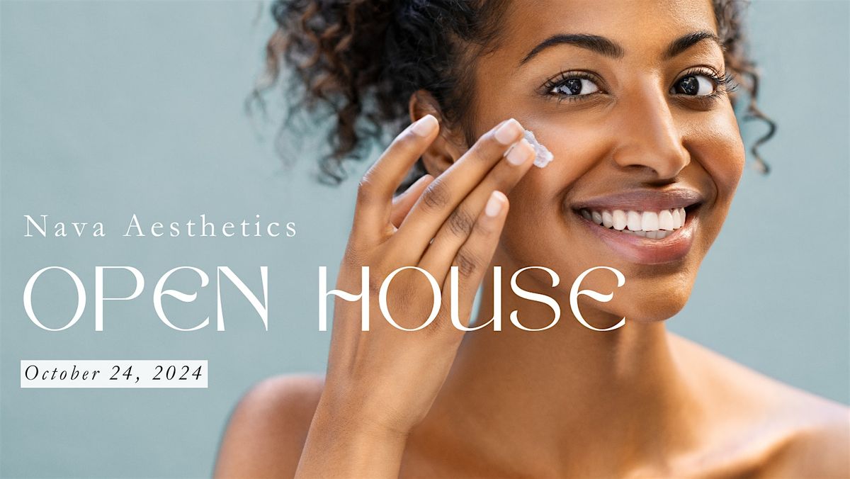 Nava Aesthetics Open House