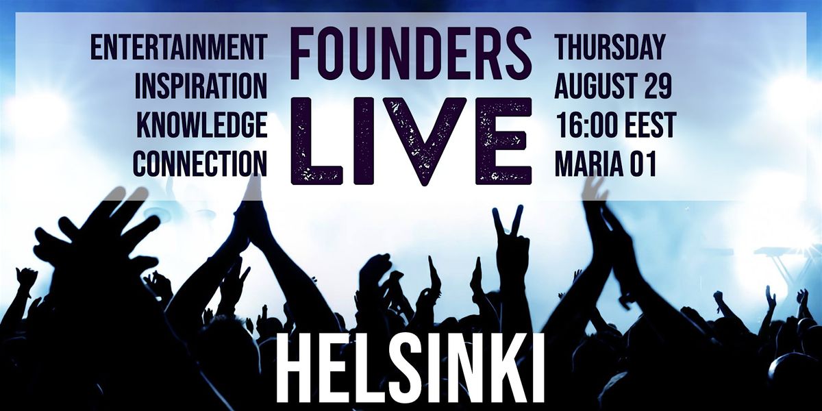 Founders Live Helsinki