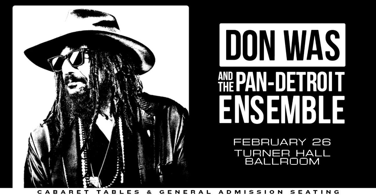 Don Was and The Pan-Detroit Ensemble at Turner Hall Ballroom