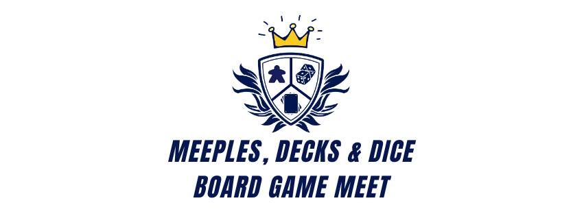 Meeples, Decks & Dice Meet