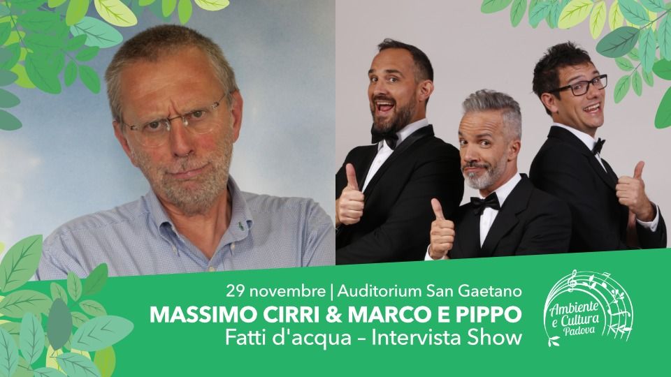 MASSIMO CIRRI E MARCO&PIPPO: FATTI D'ACQUA - INTERVISTA SHOW