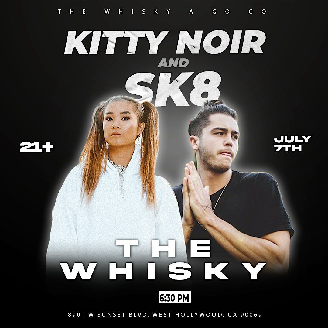 Kitty Noir and SK8 Live at The Whisky