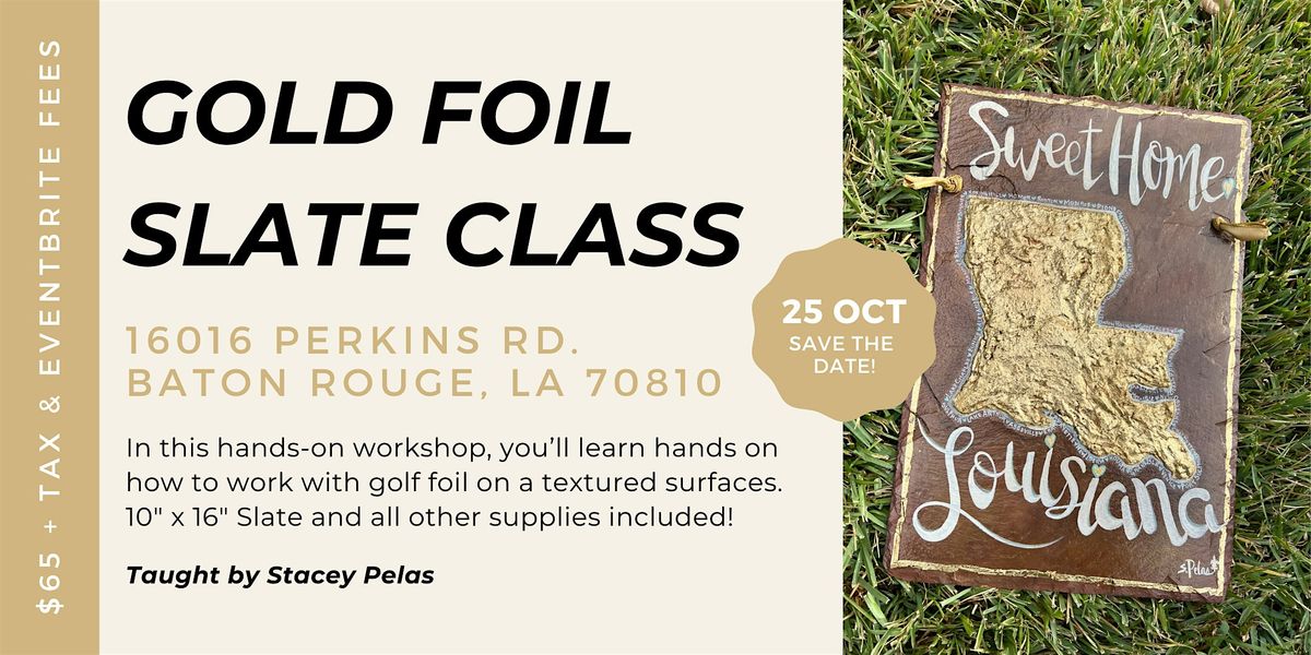 Gold Foil Slate Painting Class (Perkins\/Highland location)