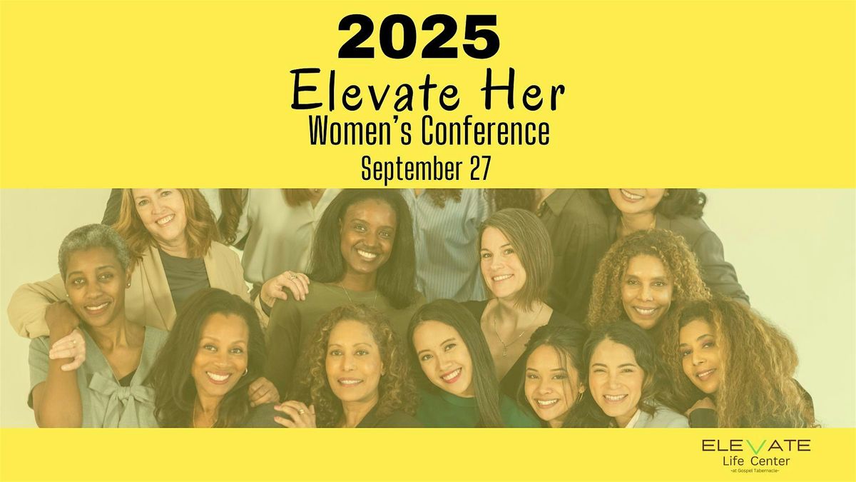 2025 Elevate Life Women's Conference