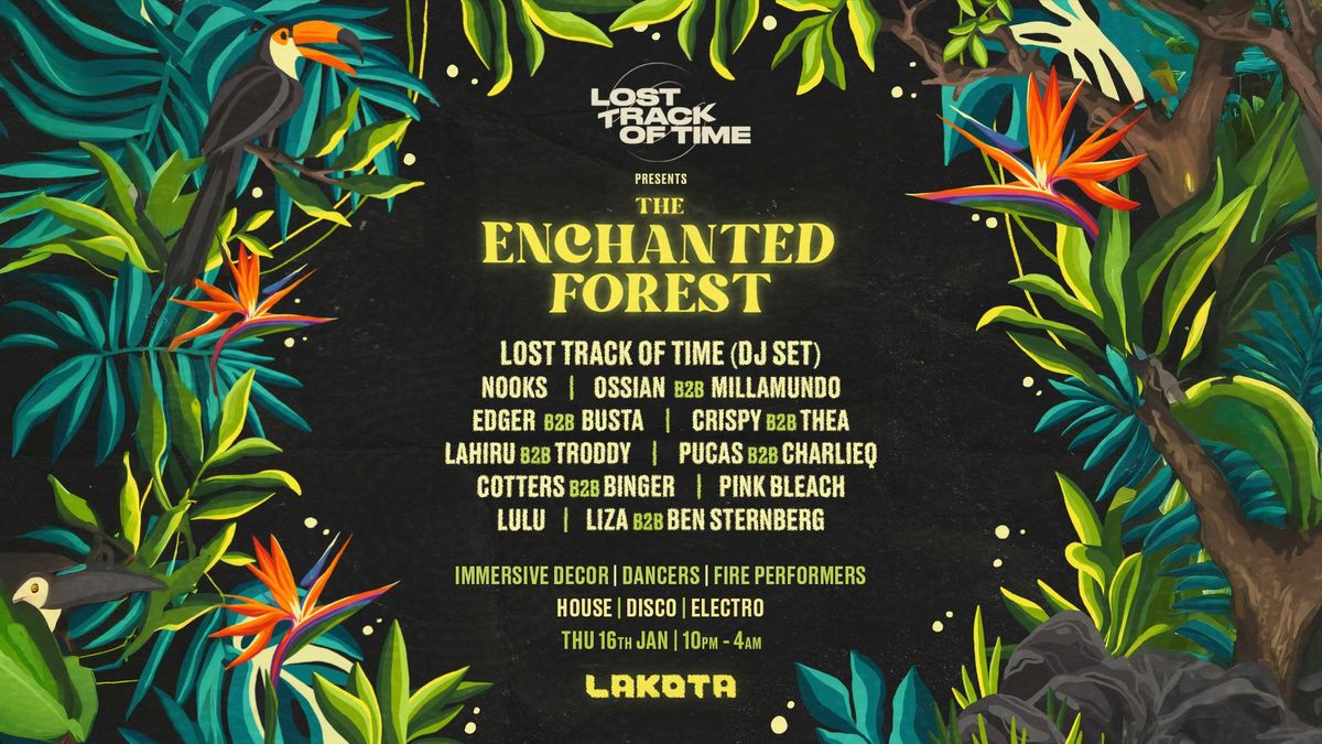 Lost Track of Time presents Enchanted Forest