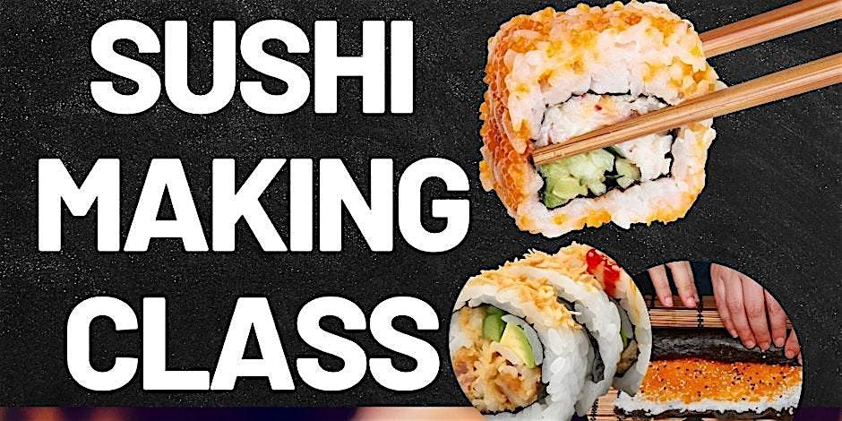 Sushi Making Class