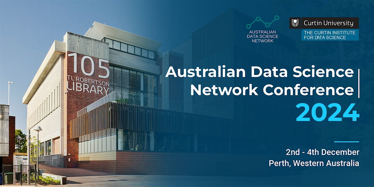 Australian Data Science Network Conference 2024