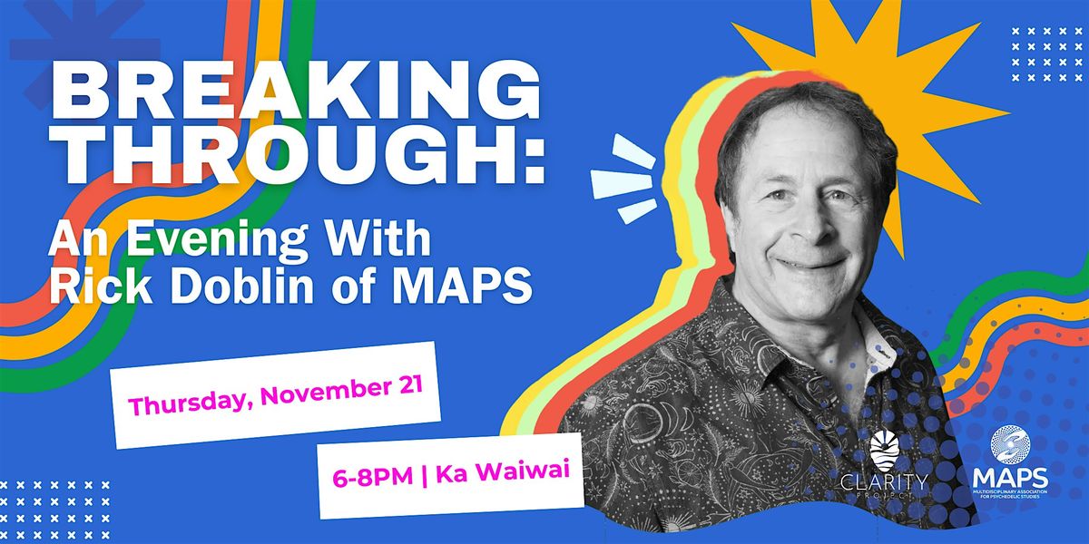 Breaking Through: An Evening With Rick Doblin of MAPS