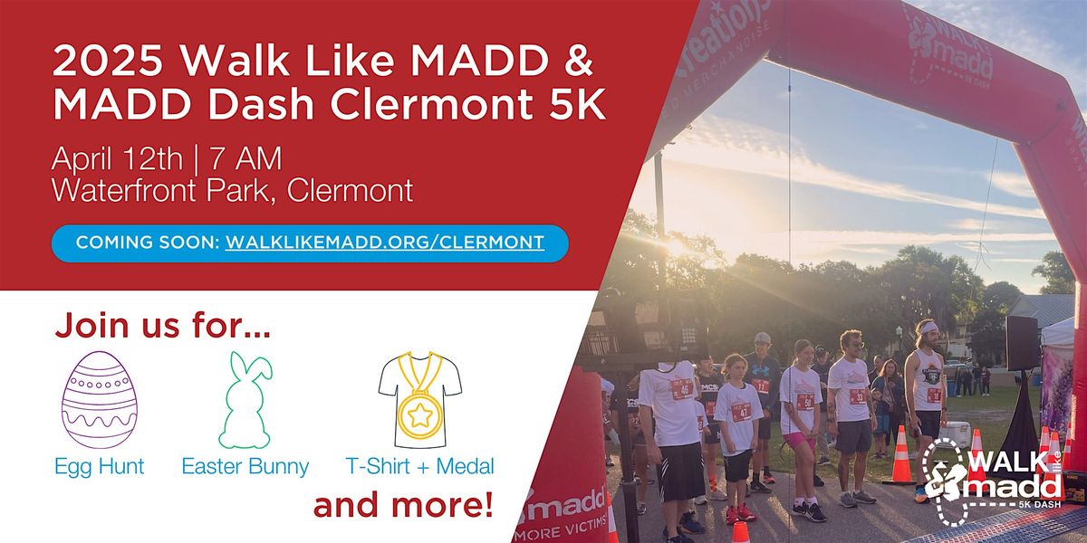 2025 Walk Like MADD & MADD  Dash Clermont 5K