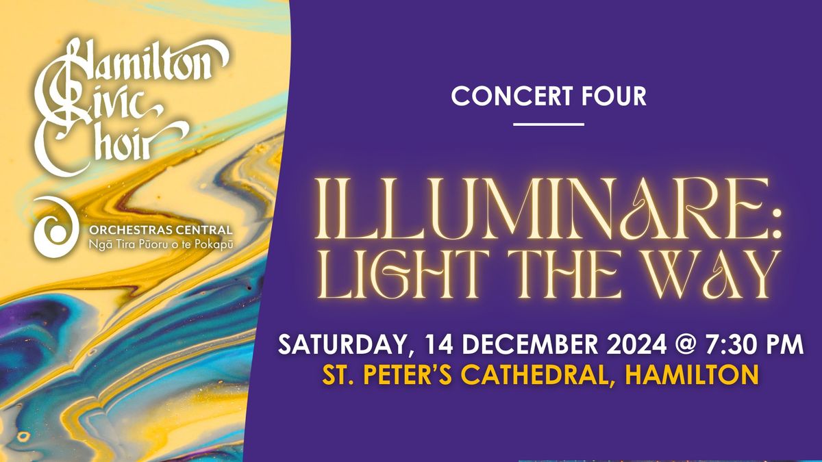 ILLUMINARE: LIGHT THE WAY | Hamilton Civic Choir Concert