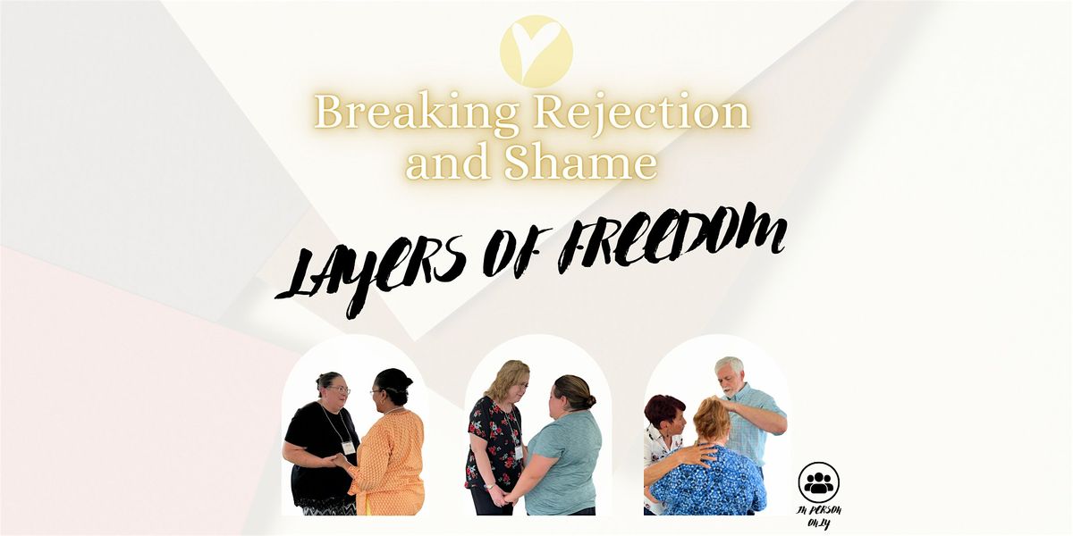 Layers of Freedom: Overcoming Rejection, Shame and Word Curses