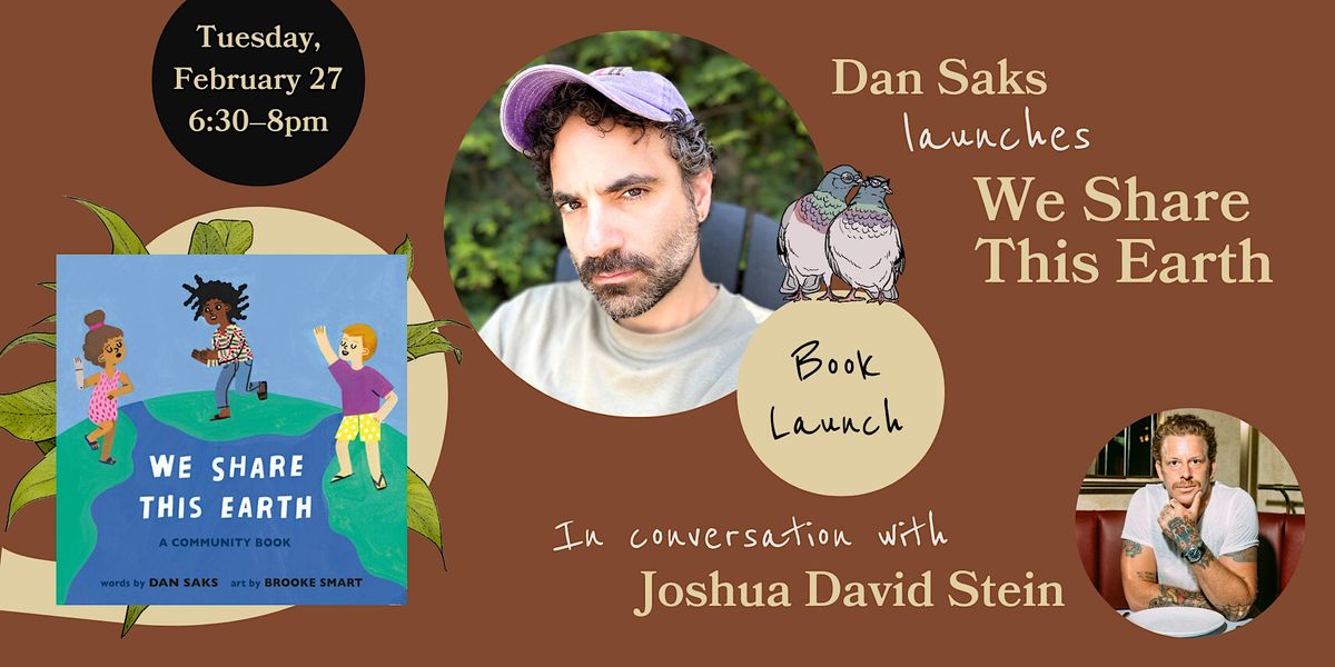 Dan Saks launches "We Share This Earth," with Joshua David Stein