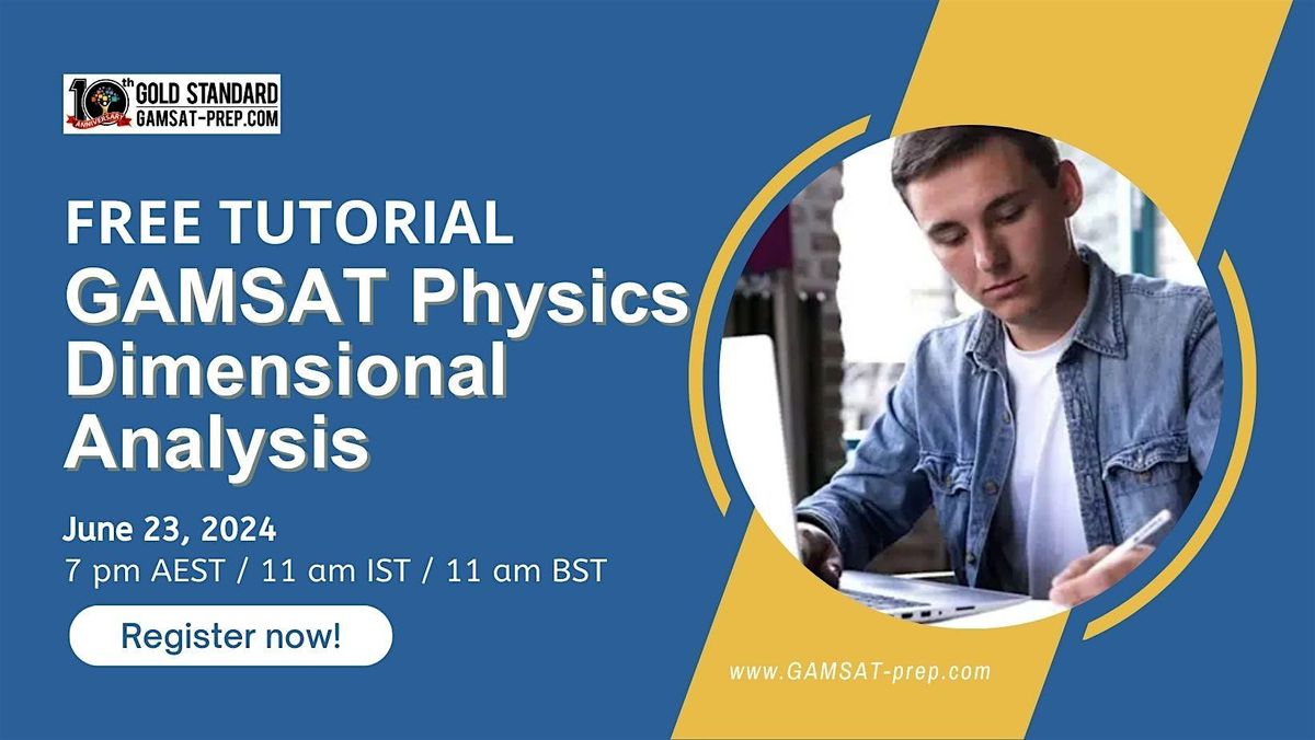 GAMSAT Free Webinar: Physics, Dimensional Analysis