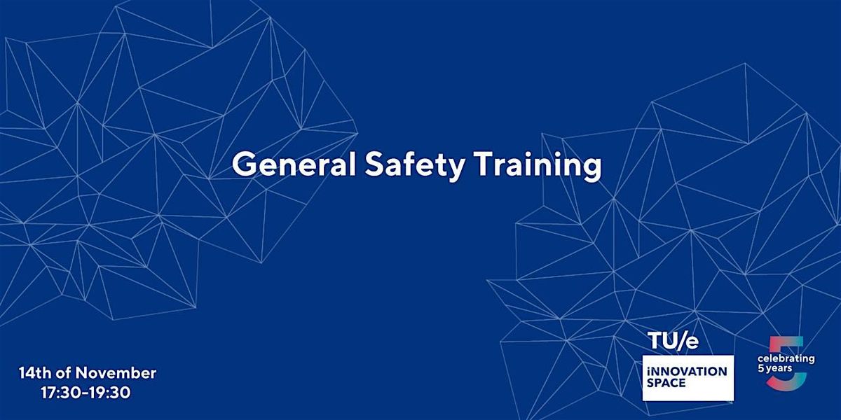 General Safety Training (Iteration 2)