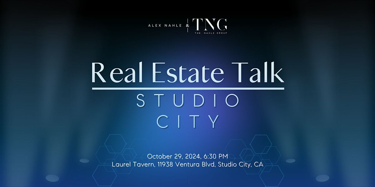 Real Estate Talk Studio City