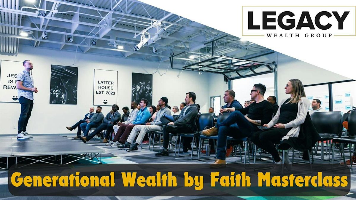 Generational Wealth By Faith Masterclass