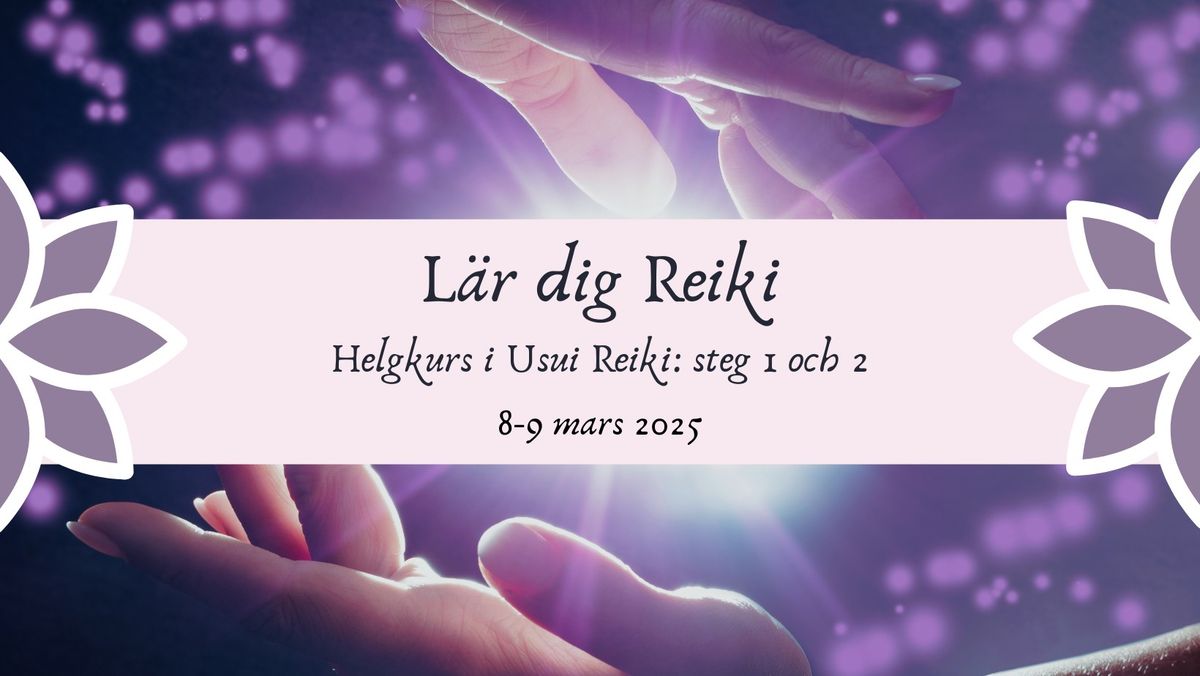 L\u00e4r dig Reiki: steg 1 och 2