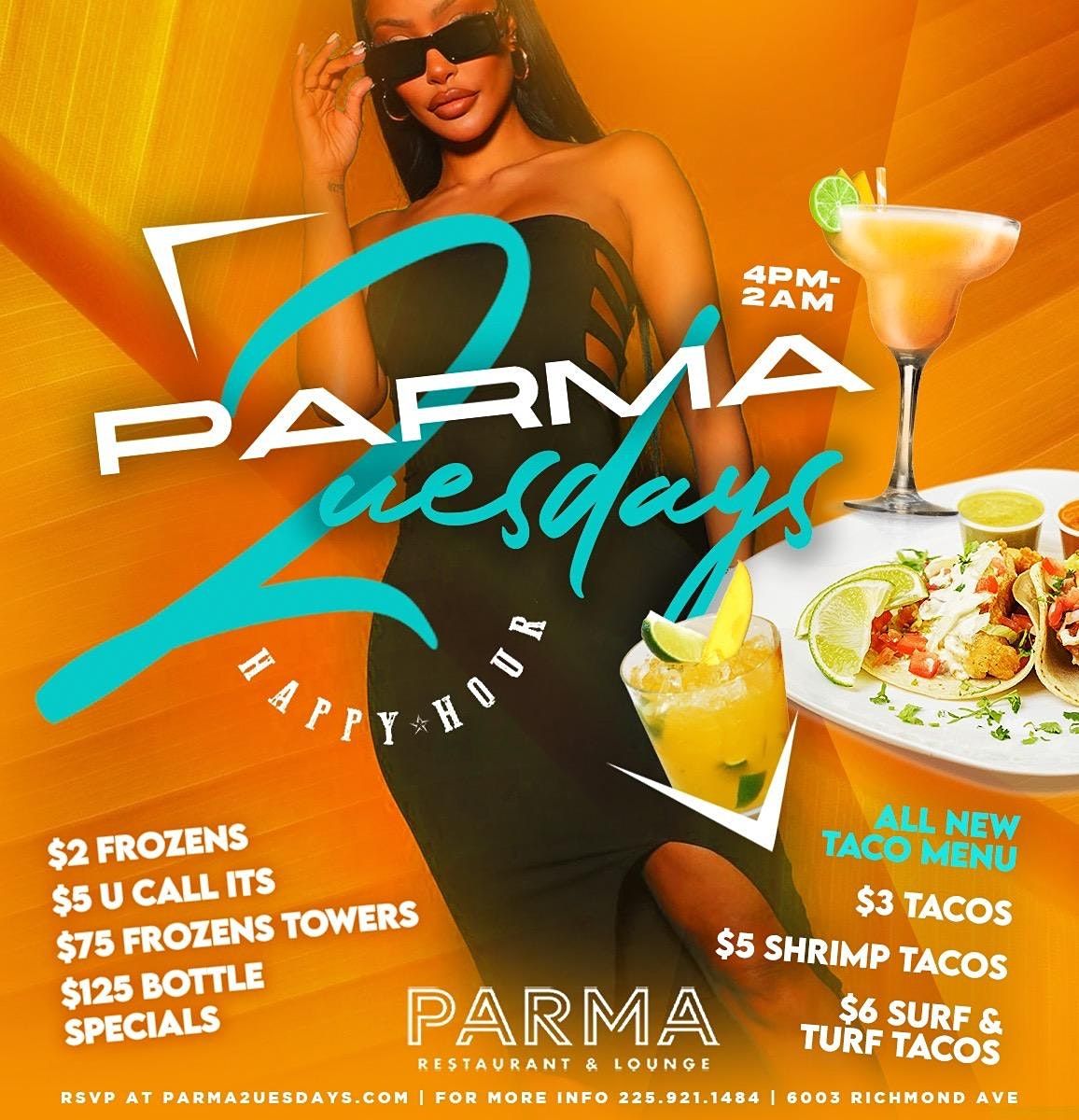 PARMA 2UESDAYS @ PARMA LOUNGE | NO COVER | FULL KITCHEN | RSVP NOW