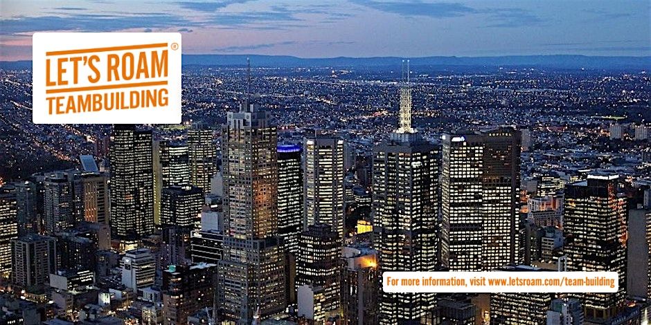 A Team Building Adventure! - Marvelous Melbourne Extravaganza!