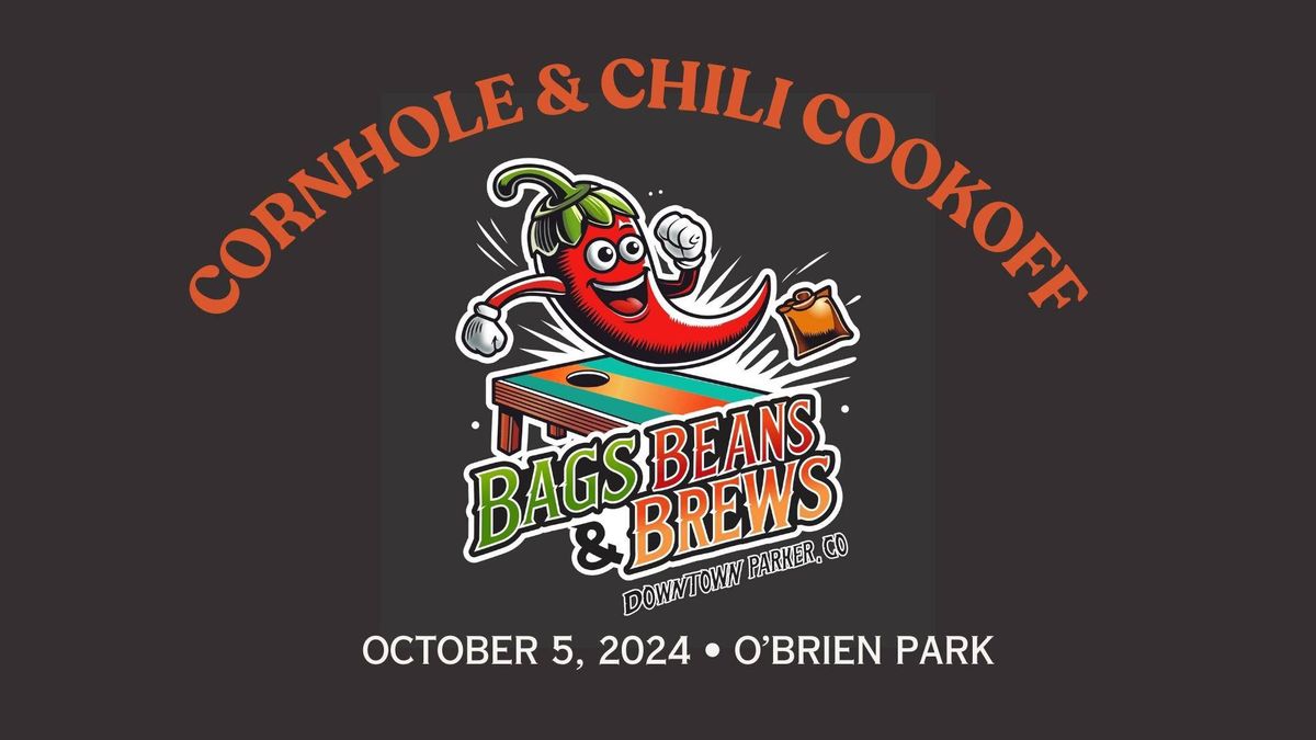 Bags, Beans & Brews: Cornhole Tournament & Chili Cookoff