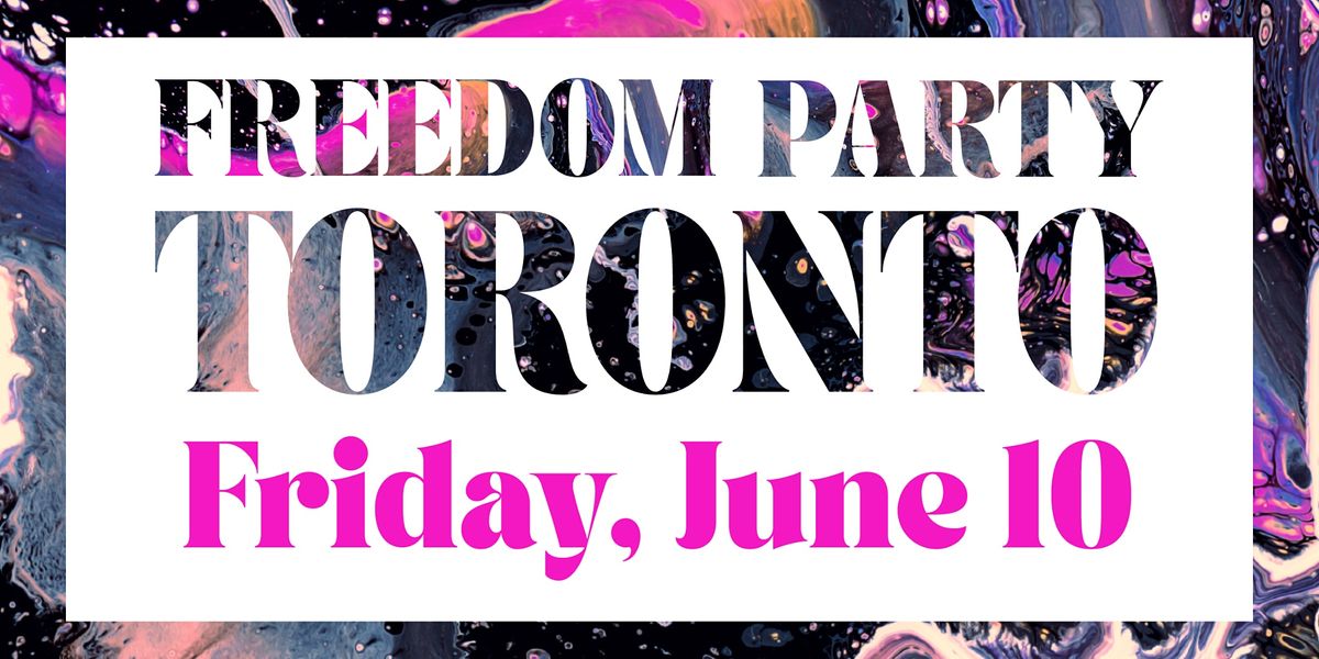 FREEDOM PARTY:  A Celebration of LGBTQI+ Freedom