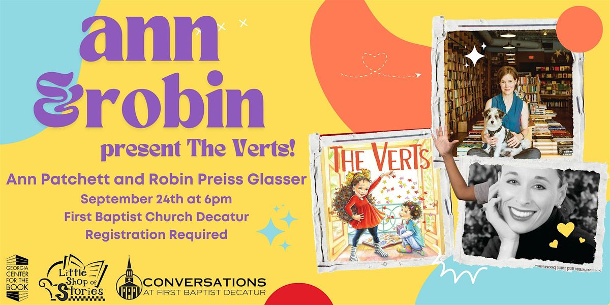 Ann Patchett & Robin Preiss Glasser Present The Verts!