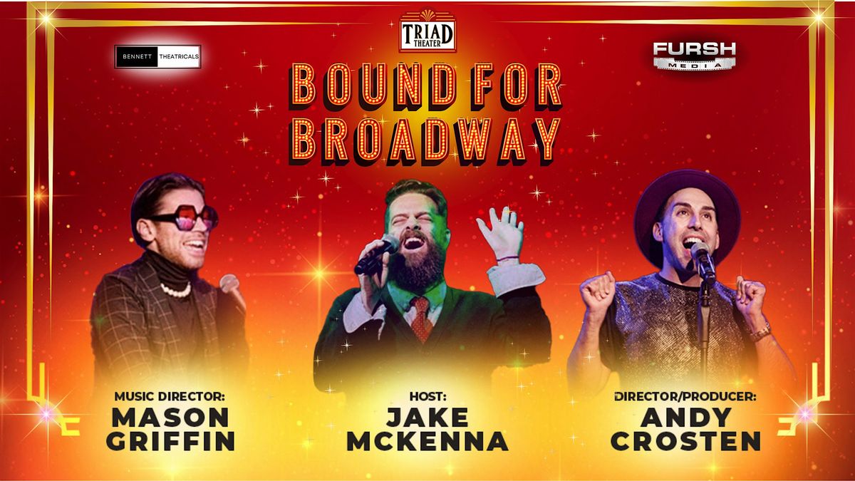 Bound For Broadway