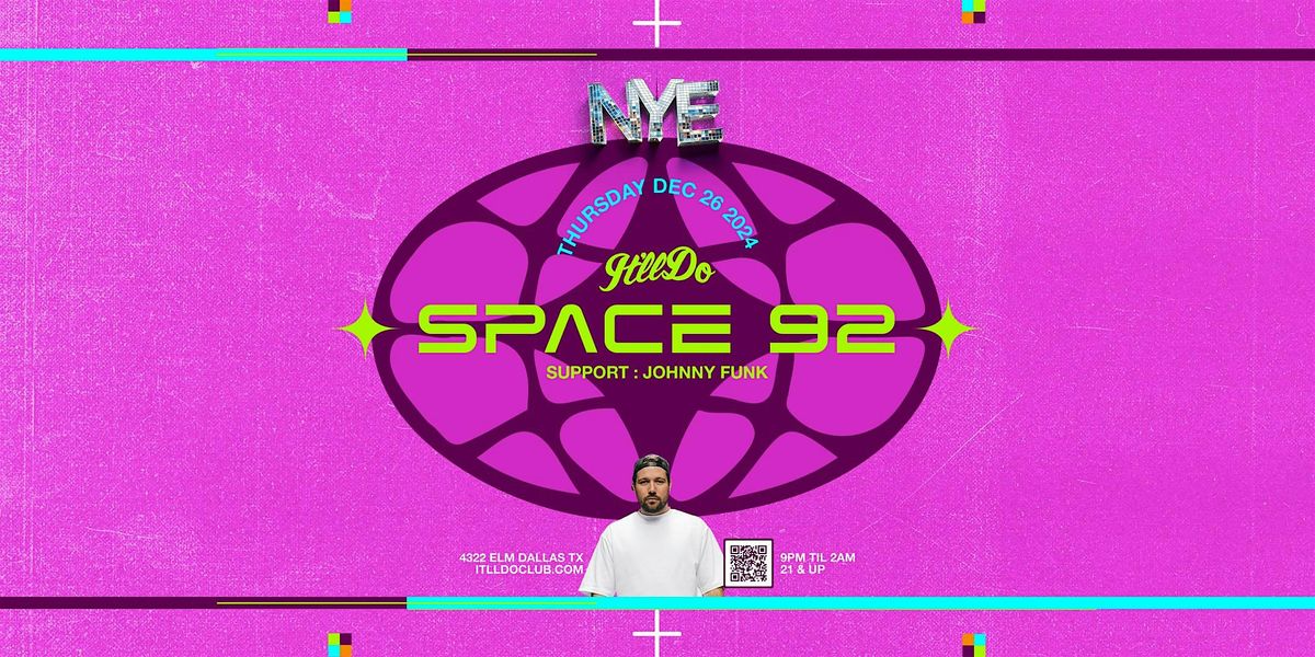 Space 92 at It'll Do Club